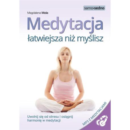 Medytacja łatwiejsza niż myślisz