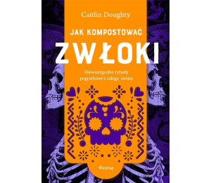 Jak kompostować zwłoki