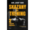 Skazany na trening 2