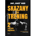 Skazany na trening 2