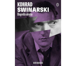 Konrad Swinarski. Biografia ukryta