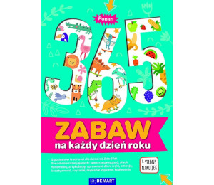 Ponad 365 zabaw na każdy dzień w roku