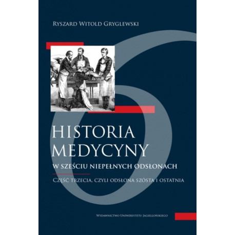 Historia medycyny w sześciu niepełnych... cz.3