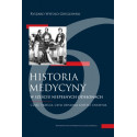 Historia medycyny w sześciu niepełnych... cz.3