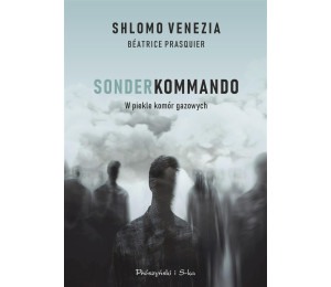 Sonderkommando. W piekle komór gazowych W.2