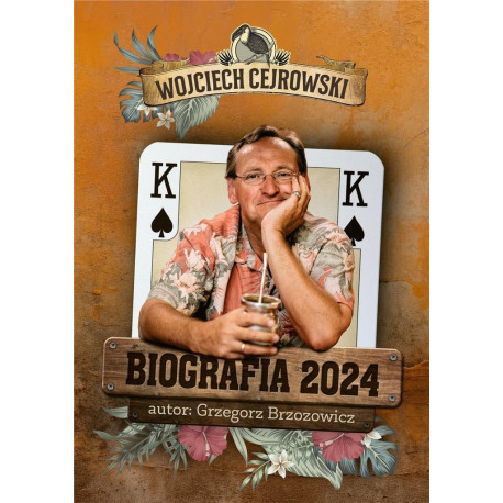 Wojciech Cejrowski Biografia 2024