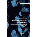 Po prostu jestem z tymi ludźmi