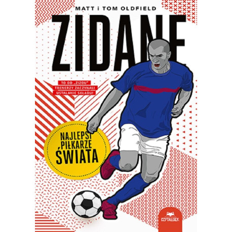 Zidane. Najlepsi piłkarze świata