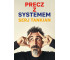 Precz z systemem