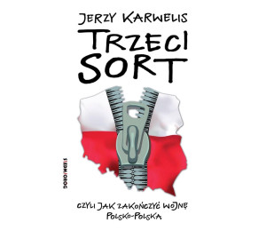 Trzeci sort, czyli jak zakończyć wojnę..