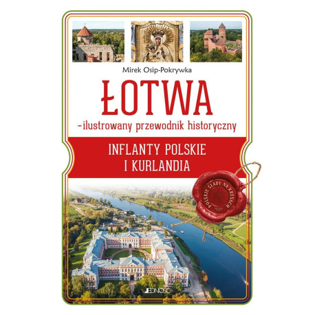 Łotwa - ilustrowany przewodnik historyczny