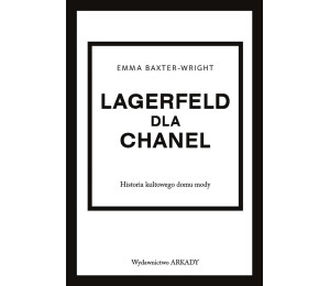 Lagerfeld dla Chanel. Historia kultowego domu mody