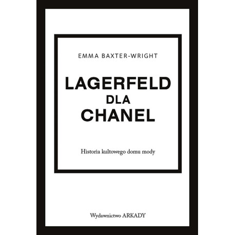 Lagerfeld dla Chanel. Historia kultowego domu mody