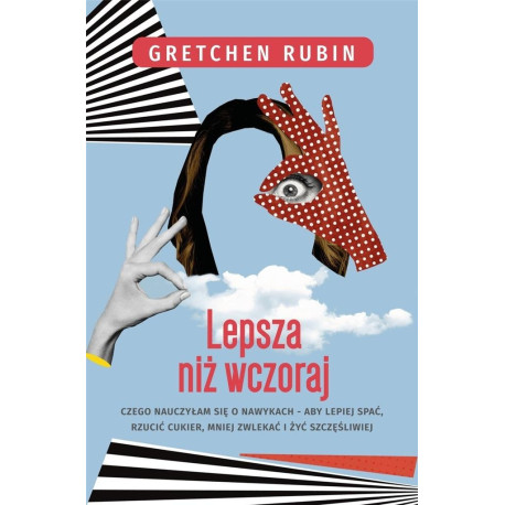 Lepsza niż wczoraj. Czego nauczyłam się...