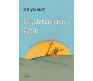 Satysfakcjonujące życie