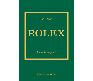 Rolex. Historia kultowej marki