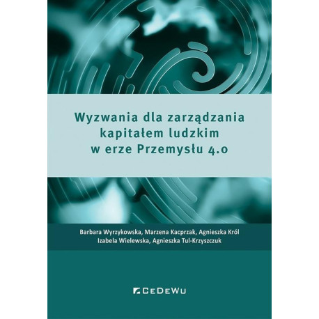 Wyzwania dla zarządzania kapitałem ludzkim 4.0