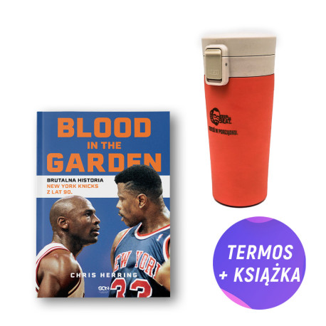 Pakiet: Blood in the Garden. Brutalna historia New York Knicks z lat 90. (książka + kubek termiczny KeepTheBeat)