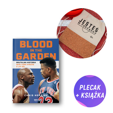 Pakiet: Blood in the Garden. Brutalna historia New York Knicks z lat 90. (książka + plecak worek KeepTheBeat)