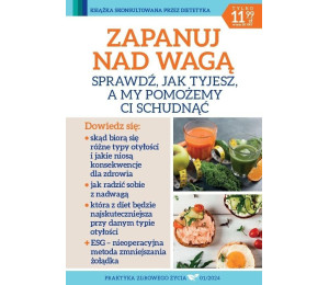 Praktyka zdrowego życia 1/2024 Zapanuj nad wagą