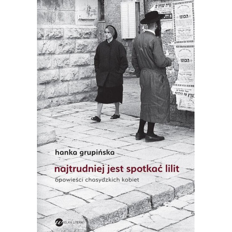 Najtrudniej jest spotkać Lilit