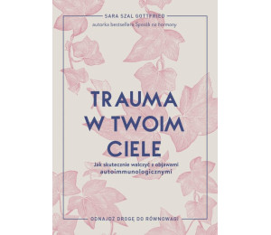 Trauma w twoim ciele