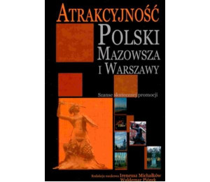 Atrakcyjność Polski, Mazowsza i Warszawy