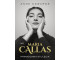 Maria Callas. Primadonna stulecia