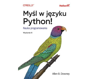 Myśl w języku Python! Nauka programowania. Wyd II