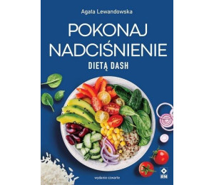 Pokonaj nadciśnienie dietą DASH w.4