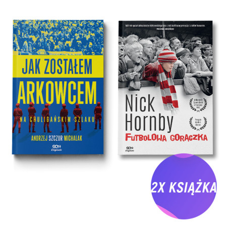 Pakiet: Jak zostałem arkowcem + Futbolowa gorączka (2x książka)