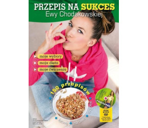 Przepis na sukces Ewy Chodakowskiej + DVD