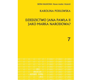 Dziedzictwo Jana Pawła II jako marka narodowa?