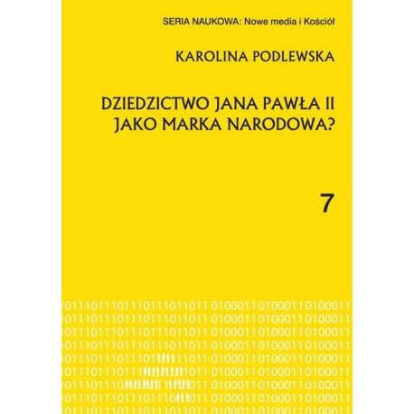 Dziedzictwo Jana Pawła II jako marka narodowa?