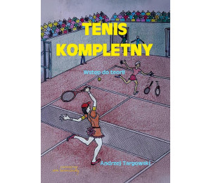 Tenis kompletny. Wstęp do teorii