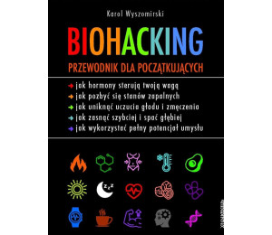 Biohacking. Przewodnik dla początkujących