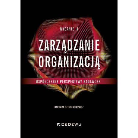 Zarządzanie organizacją - współczesne perspektywy