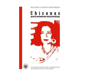 Chicanas - pisarki pochodzenia meksykańskiego