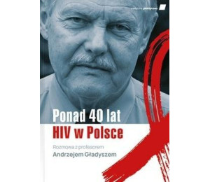 Ponad 40 lat HIV w Polsce