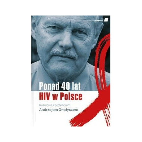 Ponad 40 lat HIV w Polsce