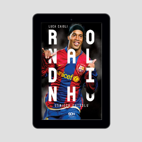 (EBOOK) Ronaldinho. Uśmiech futbolu