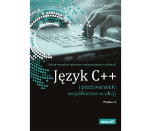 Język C++ i przetwarzanie współbieżne w akcji