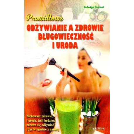 Prawidłowe odżywianie a zdrowie...