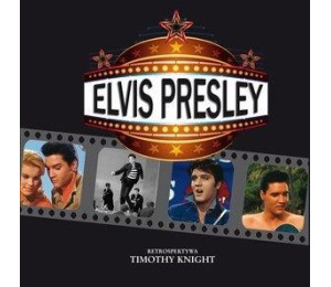 Elvis Presley. Retrospektywa