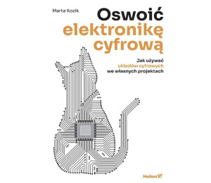 Oswoić elektronikę cyfrową