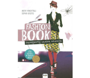 FASHION BOOK. Zaprojektuj własną kolekcję