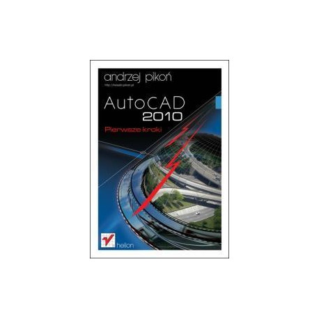 AutoCAD 2010. Pierwsze kroki