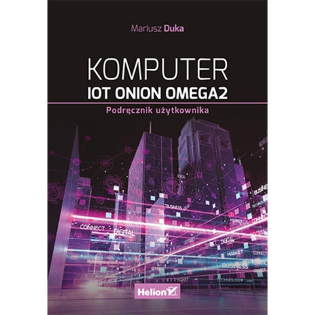 Komputer IoT Onion Omega2. Podręcznik użytkownika