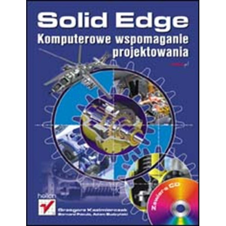 Solid Edge. Komputerowe wspomaganie projektowania