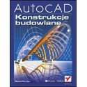 AutoCAD. Konstrukcje budowlane